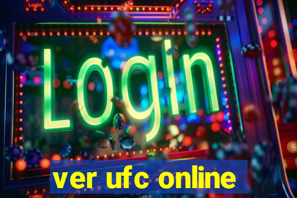 ver ufc online